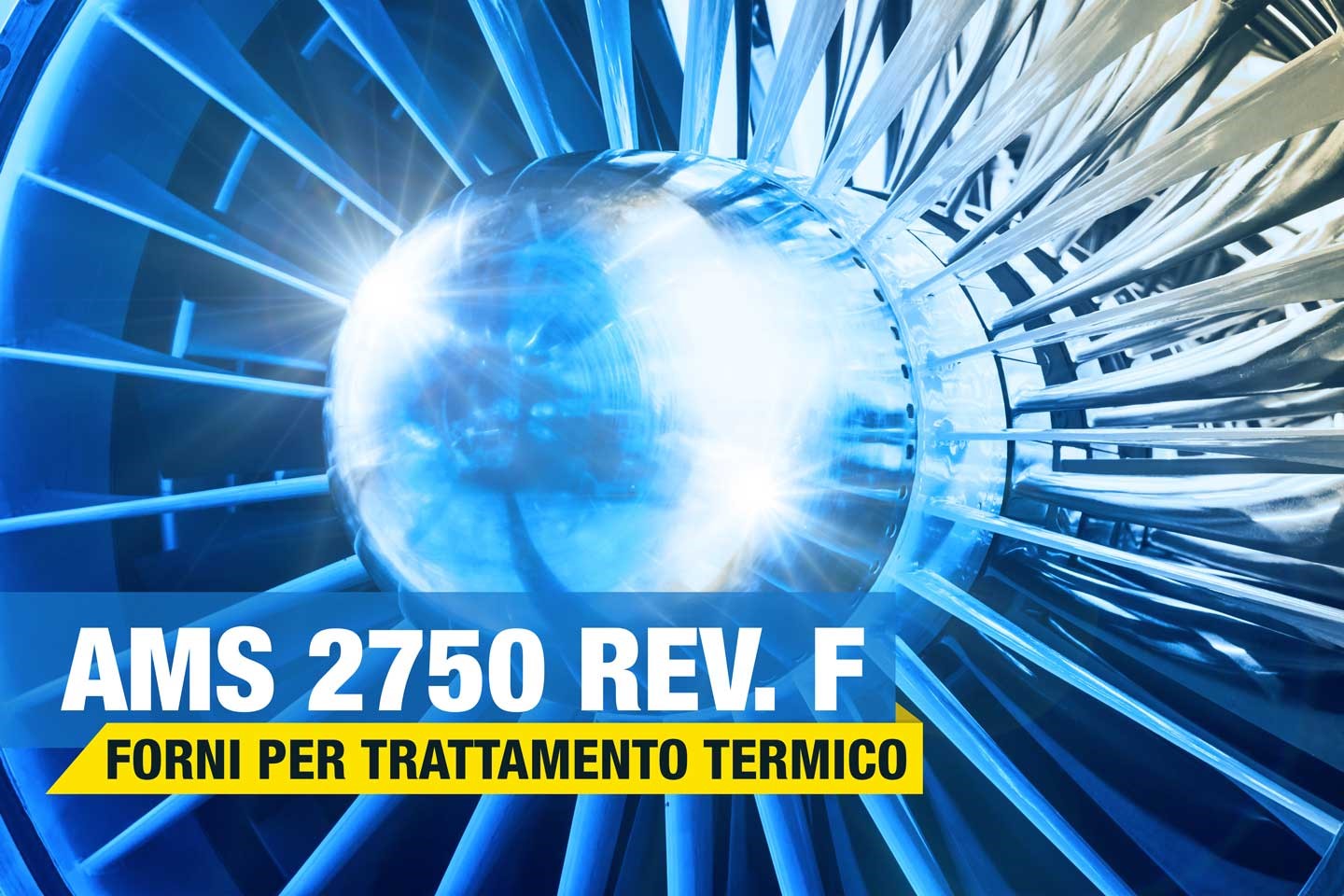 Requisiti pirometrici AMS 2750F: cosa cambia per gli equipaggiamenti dei forni per trattamenti termici